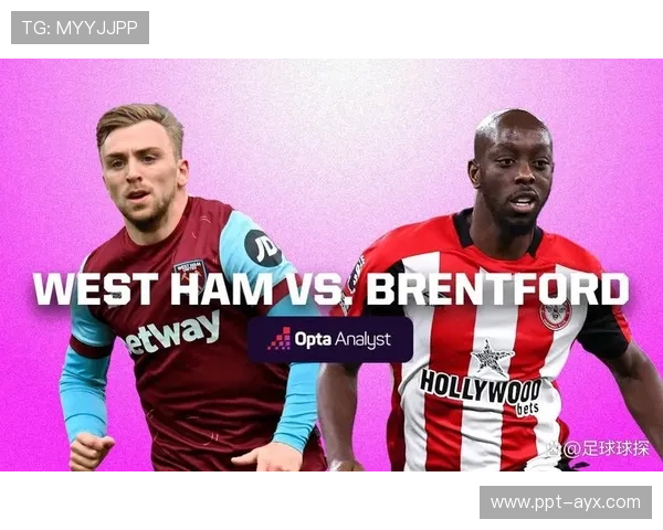 布伦特福德重塑战术体系，新阵容引发现场热议